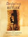 Defying Hitler